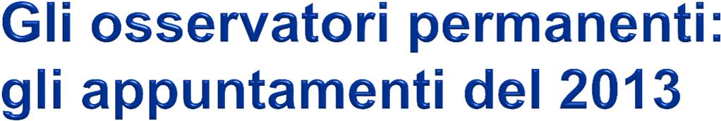 Marzo 2013: Rinnovabili elettriche non fotovoltaiche Aprile 2013: Solar Energy Report Giugno 2013: Smart Grid Report: lo storage e l auto elettrica Ottobre 2013: Green Technologies