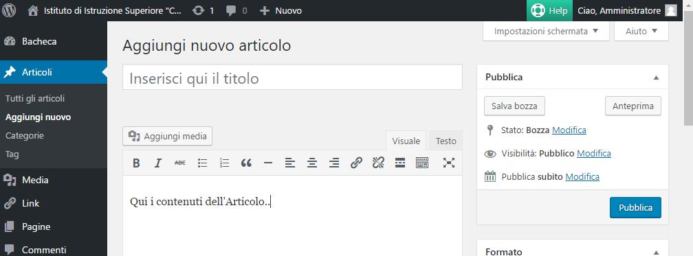 4 BLOG DIDATTICO - GESTIONE ARTICOLI Quello che in WordPress viene definito Articolo è una forma di contenuto multimediale (notizia, lezione, appunti, compiti assegnati.