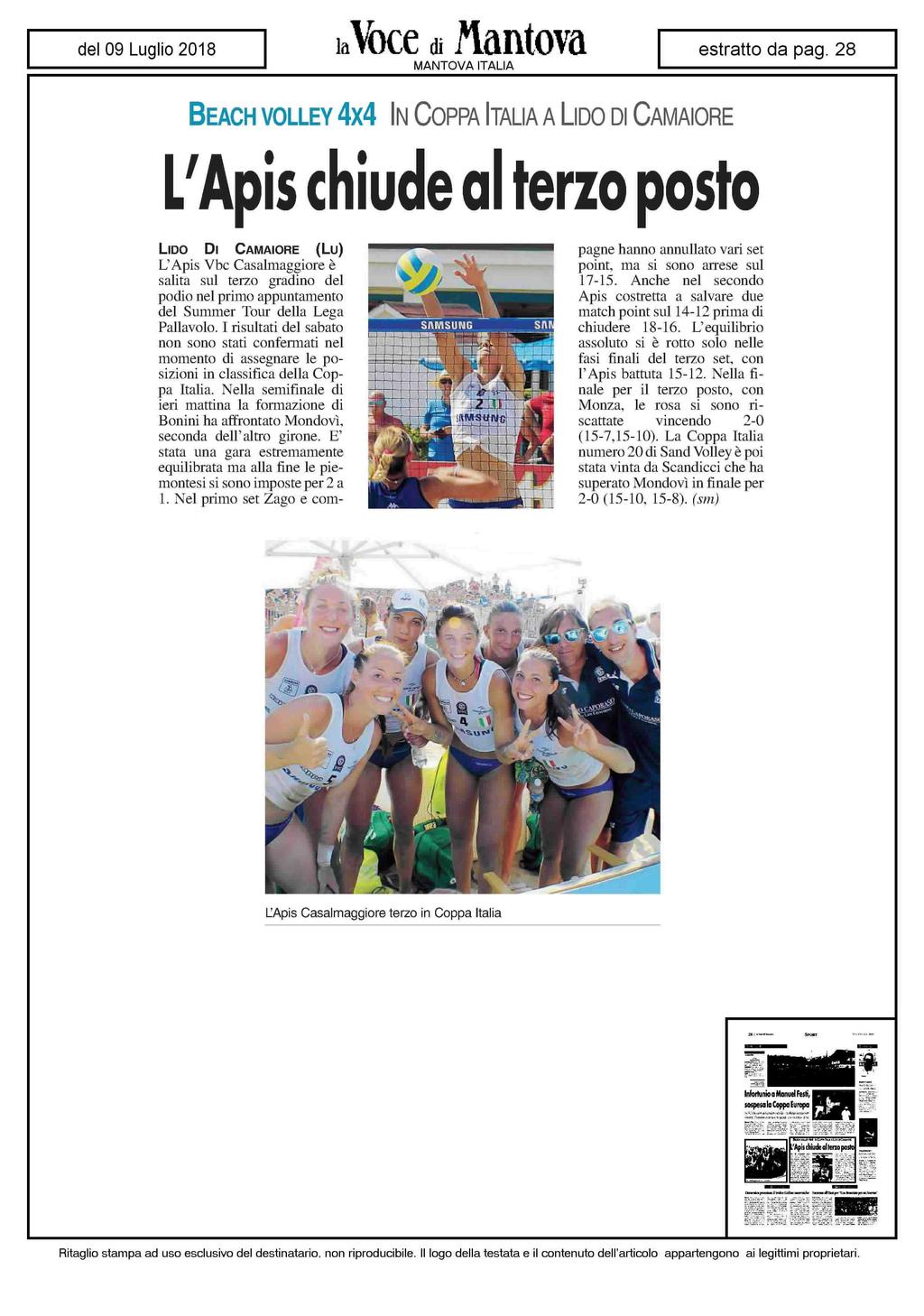 BEACH VOLLEY 4X4 IN COPPA ITALIA A LIDO DI CAMAIORE L'Apis chiude al terzo posto LIDO DI CAMAIORE (LU) L'Apis Vbc Casalmaggiore è salita sul terzo gradino del podio nel primo appuntamento del Summer