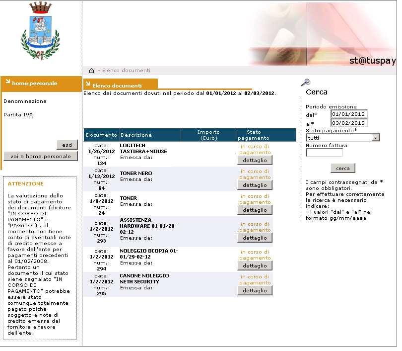 PAGINA 5 Consultazione documenti di pagamento Accedendo alla home personale e cliccando sulla voce st@tuspay (voce con stile blu sottolineato) si accederà al servizio web di consultazione documenti