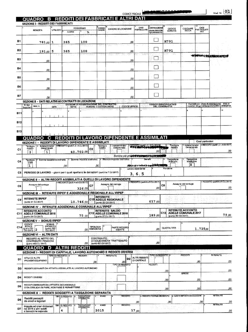 B B B B B5 B6 B CODCE FSCALE QUADRO B REDDT DE FABBRCAT E ALTR DAT SEZONE - REDDT DE FABBHCAT RENDTA 8 9 UTLZZO 5 GORN 65 65 POSSESSO * % 00 00 CODCE CANONE CANONE D LOCAZONE B SEZONE» - DAT RELATV