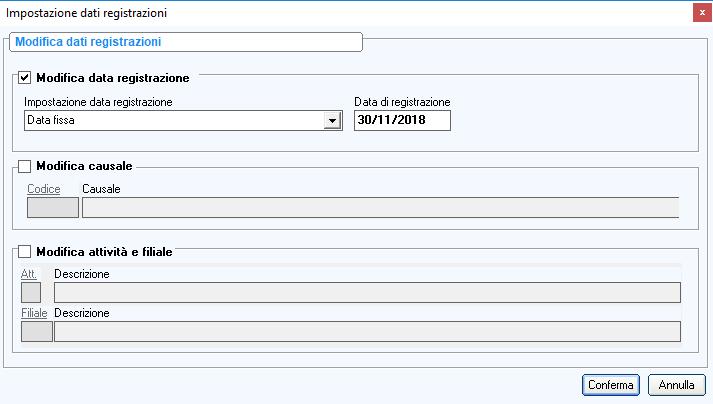 si deve selezionare il valore Data fissa nel campo Impostazione data registrazione e si deve indicare la data di registrazione nel campo Data di registrazione ; o tramite il pulsante Escl./Incl.