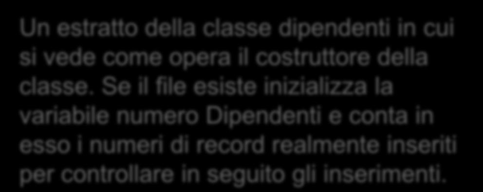 Un estratto della classe dipendenti in cui si vede come opera il costruttore della classe.