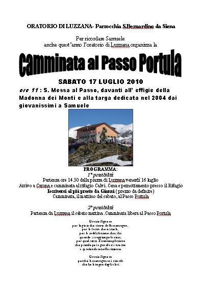 6. Sabato 17 luglio camminata al Passo Portula 7. Dai una mano alla cultura! Vigano San Martino Hai delle idee da proporre?