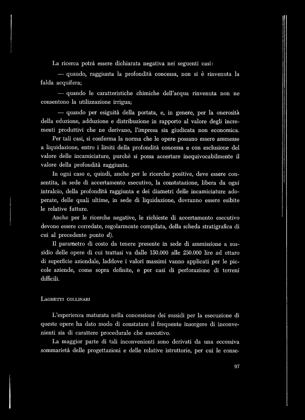 produttivi che ne derivano, l impresa sia giudicata non economica.