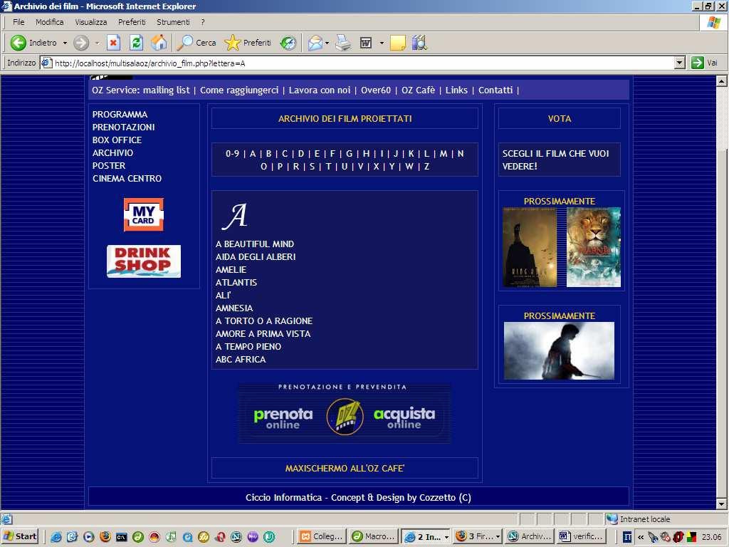 Il sito della MultisalaOz [http://www.multisalaoz.it] dispone di un archivio dei film già proiettati. In questa figura, potete osservare un sito clone.