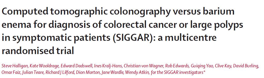 LA COLONSCOPIA VIRTUALE (CTC) HA SOSTITUITO IL CLISMA COLON DC I trial SIGGAR (Halligan et al. 2013; Atkin et al.