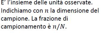 rilevazione totale: considera tutte le unità della popolazione (es.