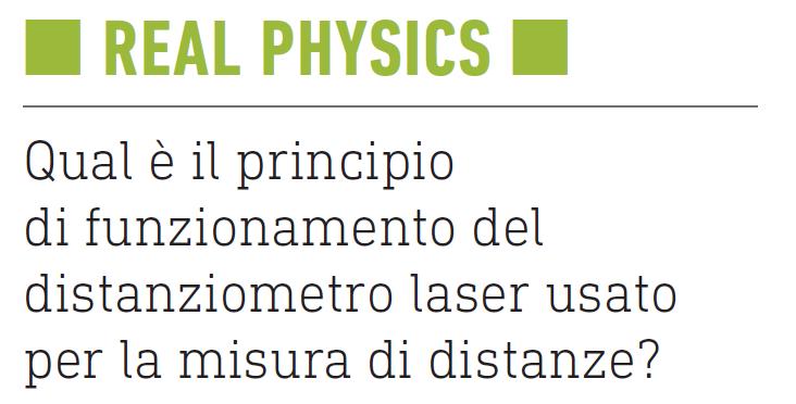 4 Le grandezze fondamentali I distanziometri laser vengono