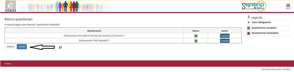 26. Per poter proseguire, dopo aver controllato i dati inseriti, al termine di ogni questionario bisogna CONFERMARE.