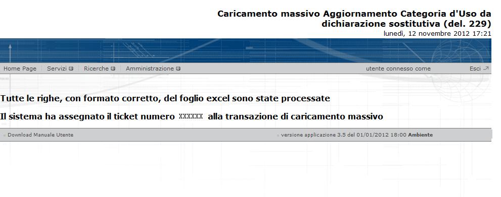 Presa in carico richiesta massiva Il sistema pubblica il ticket di da utilizzare per la