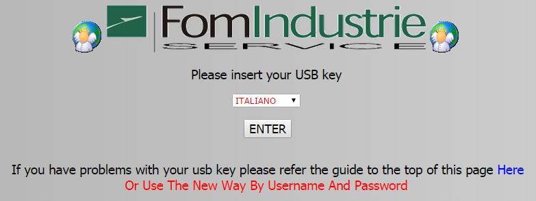 METODO 2: GUIDA D UTILIZZO TRAMITE USERNAME/PASSWORD E CODICE DI CONTROLLO VIA SMS Questa procedura va utilizzata qualora non si abbia in dotazione una chiavetta usb FST oppure