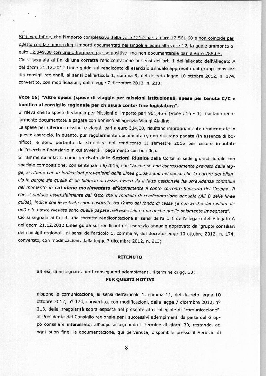 I c somma de I m I rd nta n alle at avoce 1 la u l monta a 1 eur. 3 c na df enza ur se tva ma non doc mentab ar a eur 288 08. Cò s segnala a fn d una corretta rendcontazone a sens dellart.