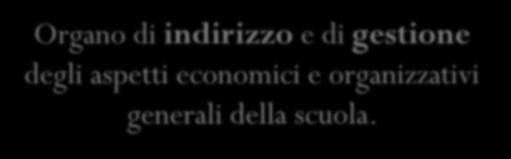 COMPOSIZIONE/1 Organo di indirizzo e di gestione