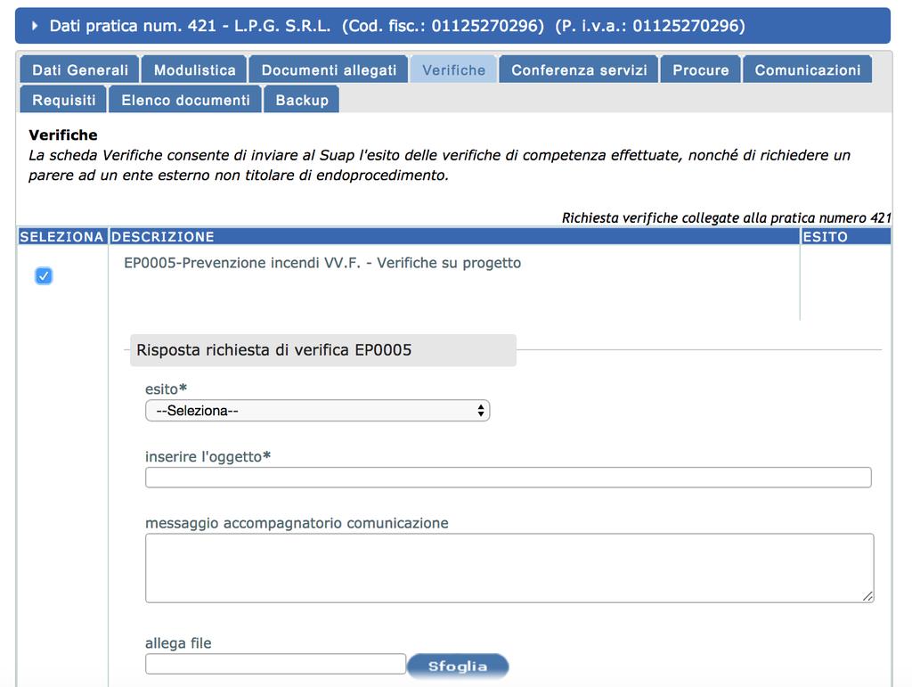 Figura 15 l inserimento dell'esito alla richiesta di verifica Successivamente, può cliccare su Salva e la verifica viene evasa con successo.