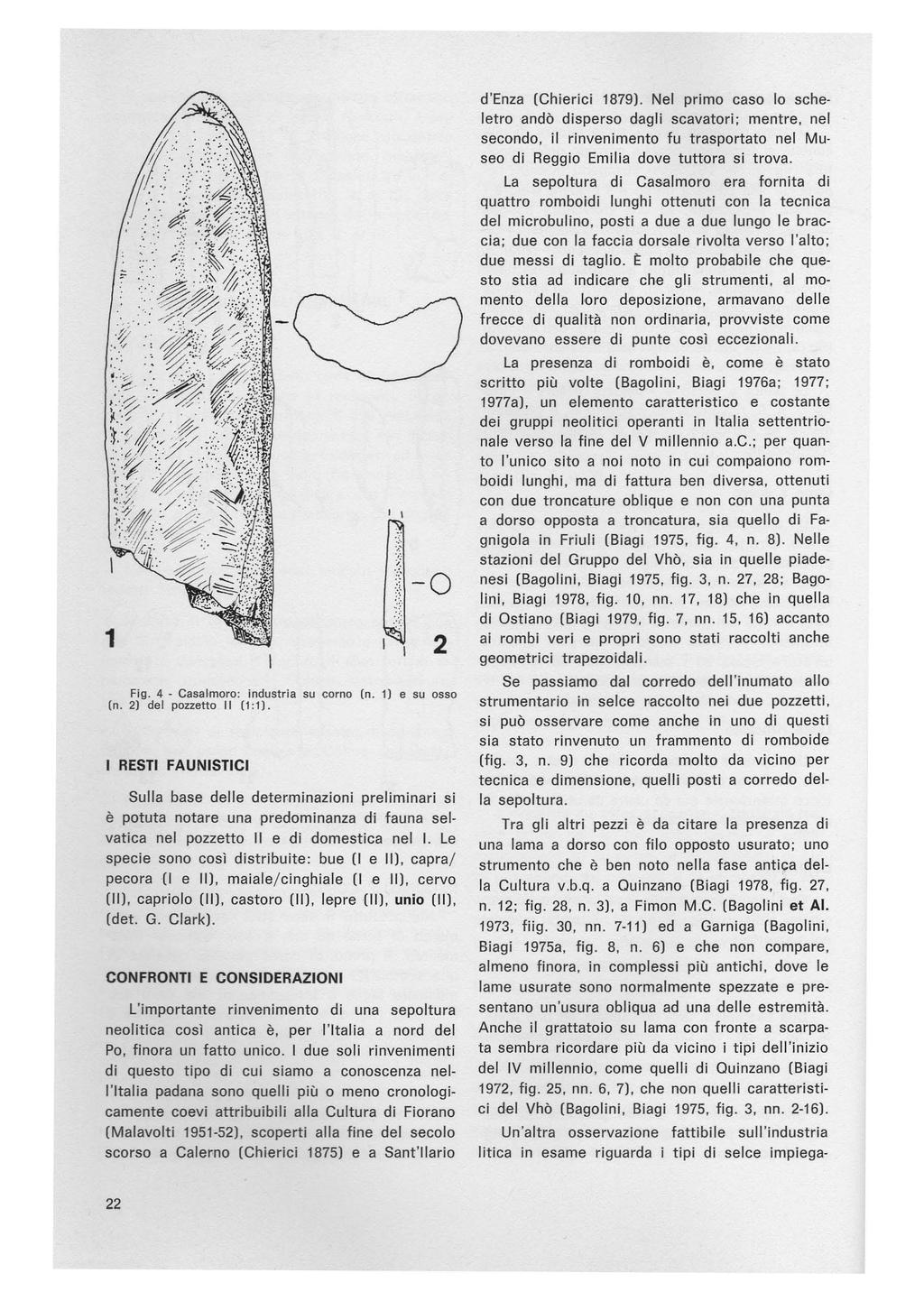 I I.:. '. { )-o Fig. 4 - Casalmoro: industria su corno (n. 1) e su osso (n. 2) del pozzetto Il (1:1).