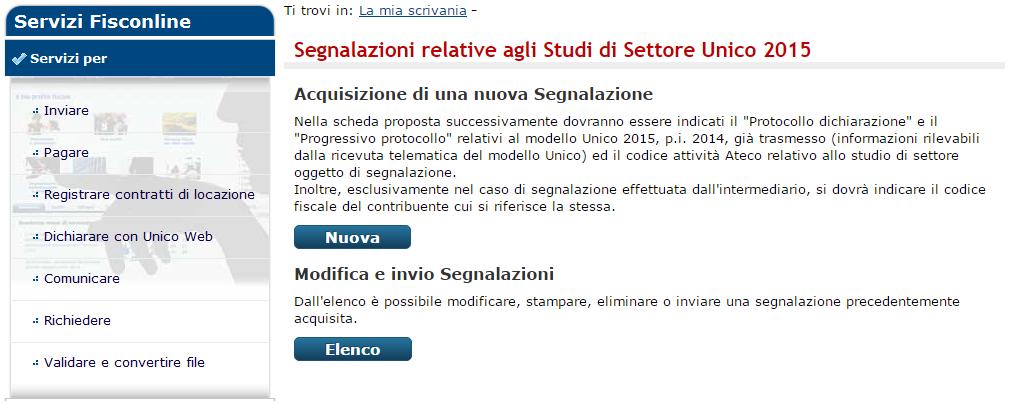 ACQUISIZIONE NUOVA SEGNALAZIONE Per inserire una nuova segnalazione utilizzare la voce Nuova presente nella pagina iniziale.