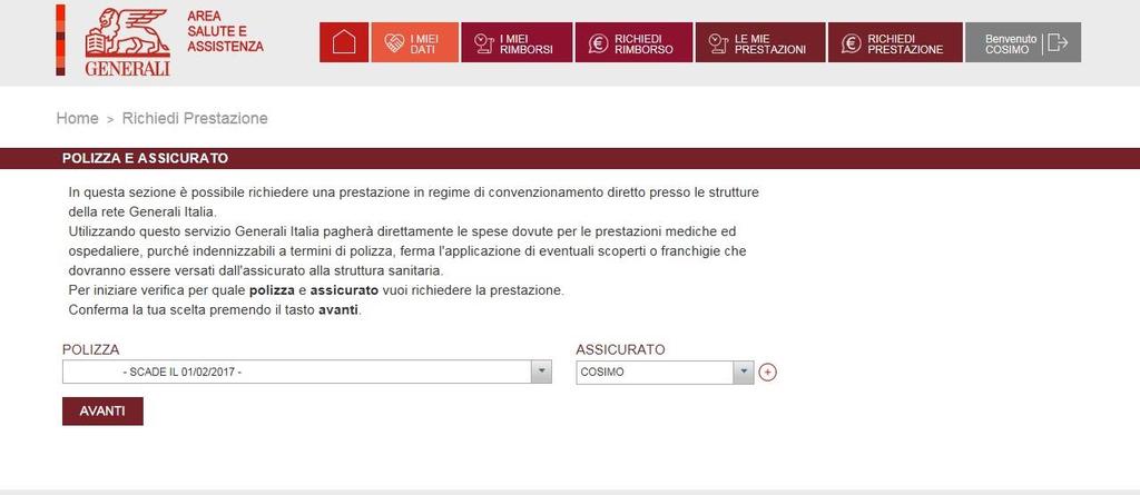 7 RICHIEDI PRESTAZIONE Dall area Richiedi Prestazione è possibile richiedere una prestazione sanitaria presso una delle strutture della rete Generali Italia.