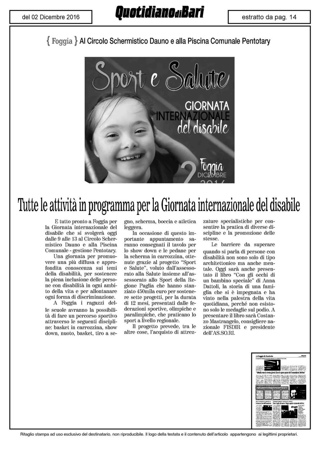 { Foggia } Al Circolo Schermistico Dauno e alla Piscina Comunale Pentotary Tutte le attività in programma per la Giornata internazionale del disabile E tutto pronto a Foggia per la Giornata