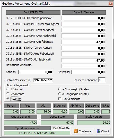 VERSAMENTI ORDINARI Nella maschera che permette la gestione dei versamenti ordinari dal 2012 in poi, sono state