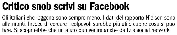 Parte I Lettura e commento (25 punti) Dopo aver letto il seguente articolo, ne sintetizzi brevemente gli argomenti principali ed esponga la Sua opinione in proposito (ca.