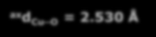 985 Å ax d Cu O = 2.530 Å eq d Cu N = 2.028, 2.