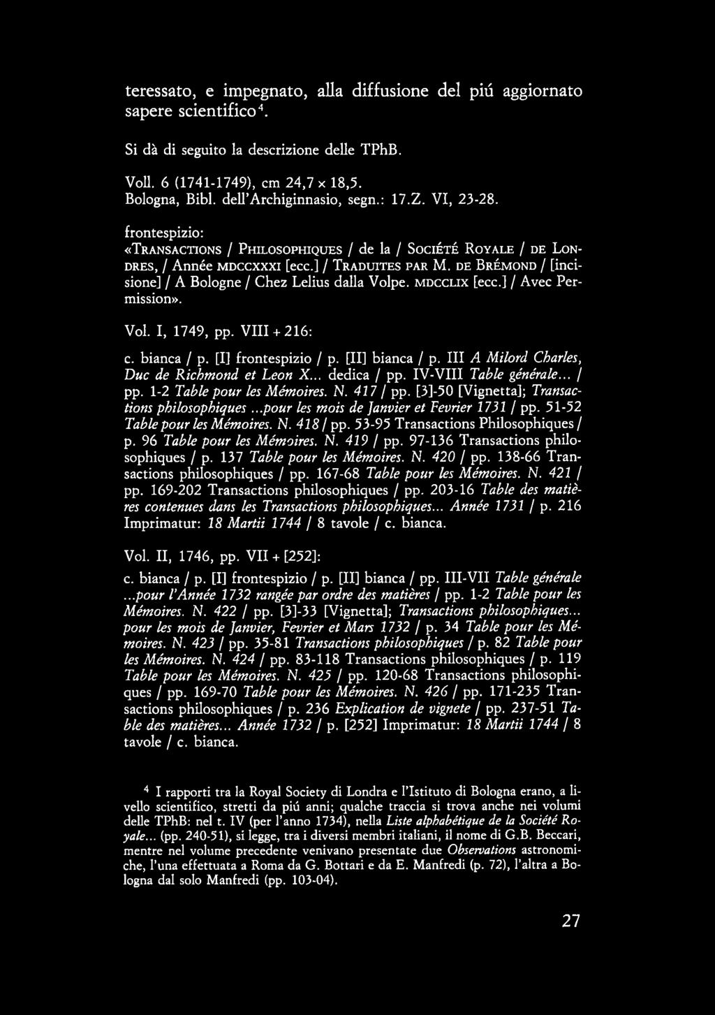 [3]-50 [Vignetta]; Transactions philosophiques...pour les mois de Janvier et Fevrier 1731 / pp. 51-52 Table pour les Mémoires. N. 418 / pp. 53-95 Transactions Philosophiques/ p.