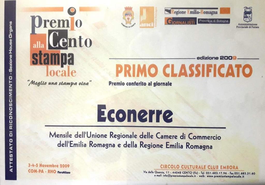 Nel 2009 «Econerre» si aggiudica il primo posto assoluto al Premio Cento alla Stampa Locale.