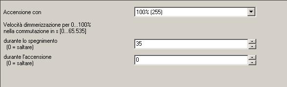 Parametri A/B - commutazione Si può impostare il valore luminoso all accensione e la velocità di accensione/spegnimento all On/Off.