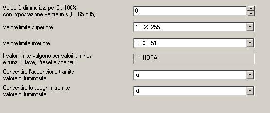 535] Limite superiore dimmerizzazione Limite inferiore dimmerizzazione Consentire l accensione/spegnimento tramite dimmerizzazione relativa Velocità dimm. rel. modif. tramite Ogg. [Ogg. Velocità dimm. rel. 0.