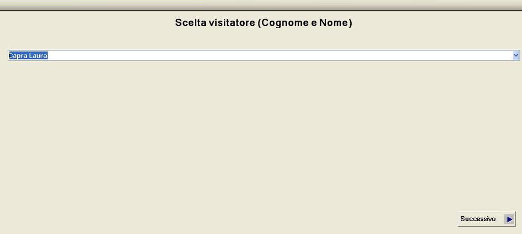 Si chiuderà la maschera di inserimento lasciando la maschera Scheda visitatore con il nuovo nome