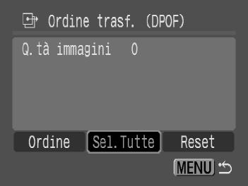 { Selezione delle immagini per il trasferimento (DPOF) Selezione di tutte le immagini Selezionare [Ordine trasf.]. Premere il pulsante per selezionare la scheda 1.