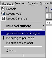 INTESTAZIONE E PIÈ DI PAGINA Possiamo inserire una scritta, un titolo, una voce che si ripete su ciascuna pagina del documento.