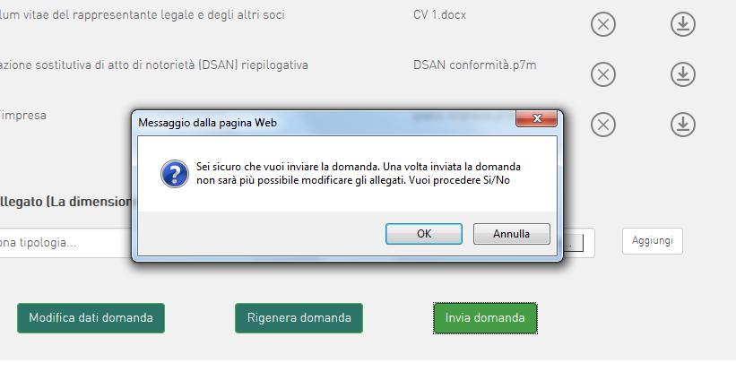 Figura 37 Invio domanda Confermando l invio, il sistema non consentirà più l eliminazione degli allegati caricati e