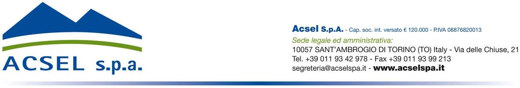 Bando di vendita all asta di numero due mezzi d opera di proprietà aziendale. 1. Oggetto ed importo Con la presente l ACSEL spa intende procedere alla vendita dei seguenti due mezzi d opera: 1.