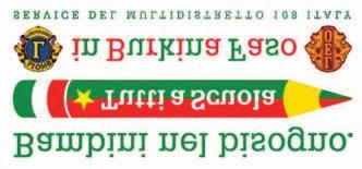 Tutti a scuola in Burkina Faso Nato nel 2007 con lo scopo di realizzare complessi scolastici in Burkina Faso, uno dei paesi più poveri al mondo, ma in cui sono presenti club Lions e Leo, il service