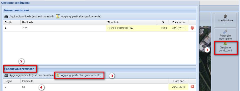 10.4. Termina conduzione su particella - graficamente È possibile effettuare l operazione Termina conduzione anche in modalità grafica: 1) Funzione Gestione Conduzioni.