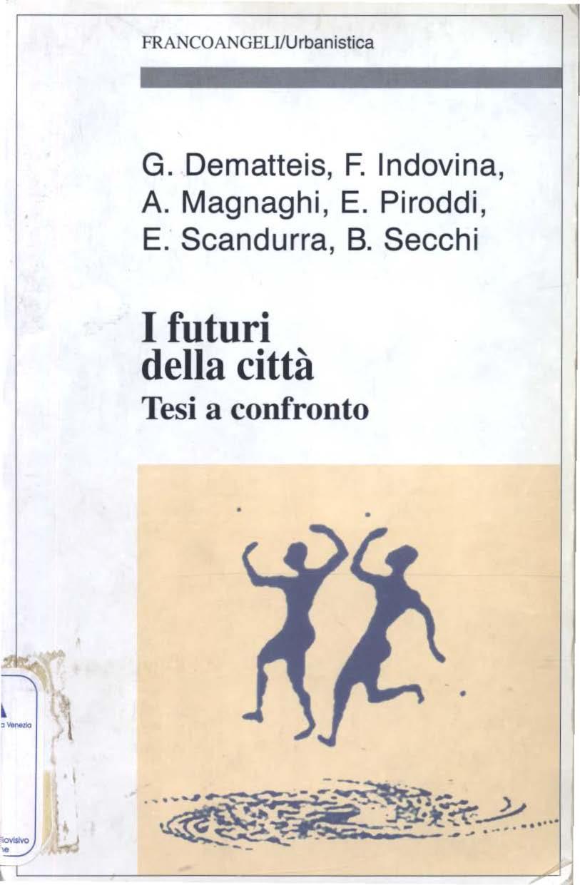 FRANCO ANGELI/Urbanistica G. Dematteis, F. Indovina, A. Magnaghi, E.