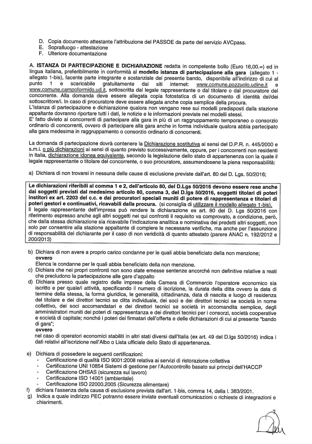D. Copa documento attestante attrbuzone del PASSOE da parte del servzo AVCpass. E. Sopralluogo attestazone E. Ulterore documentazone A.