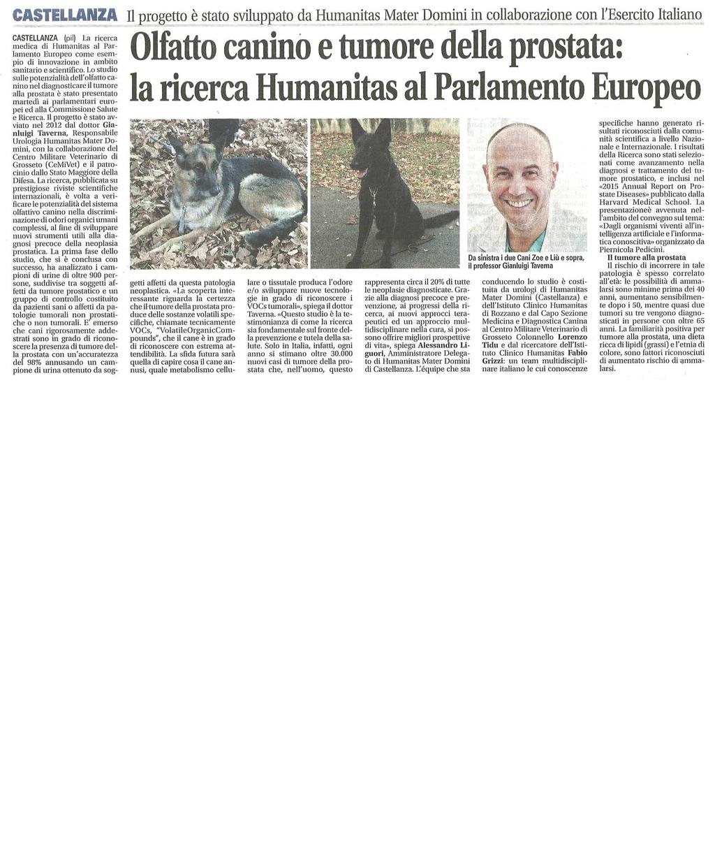 Il progetto è stato sviluppato da Humanitas Mater Domini in collaborazione con l'esercito Italiano OLFATTO CANINO E TUMORE ALLA