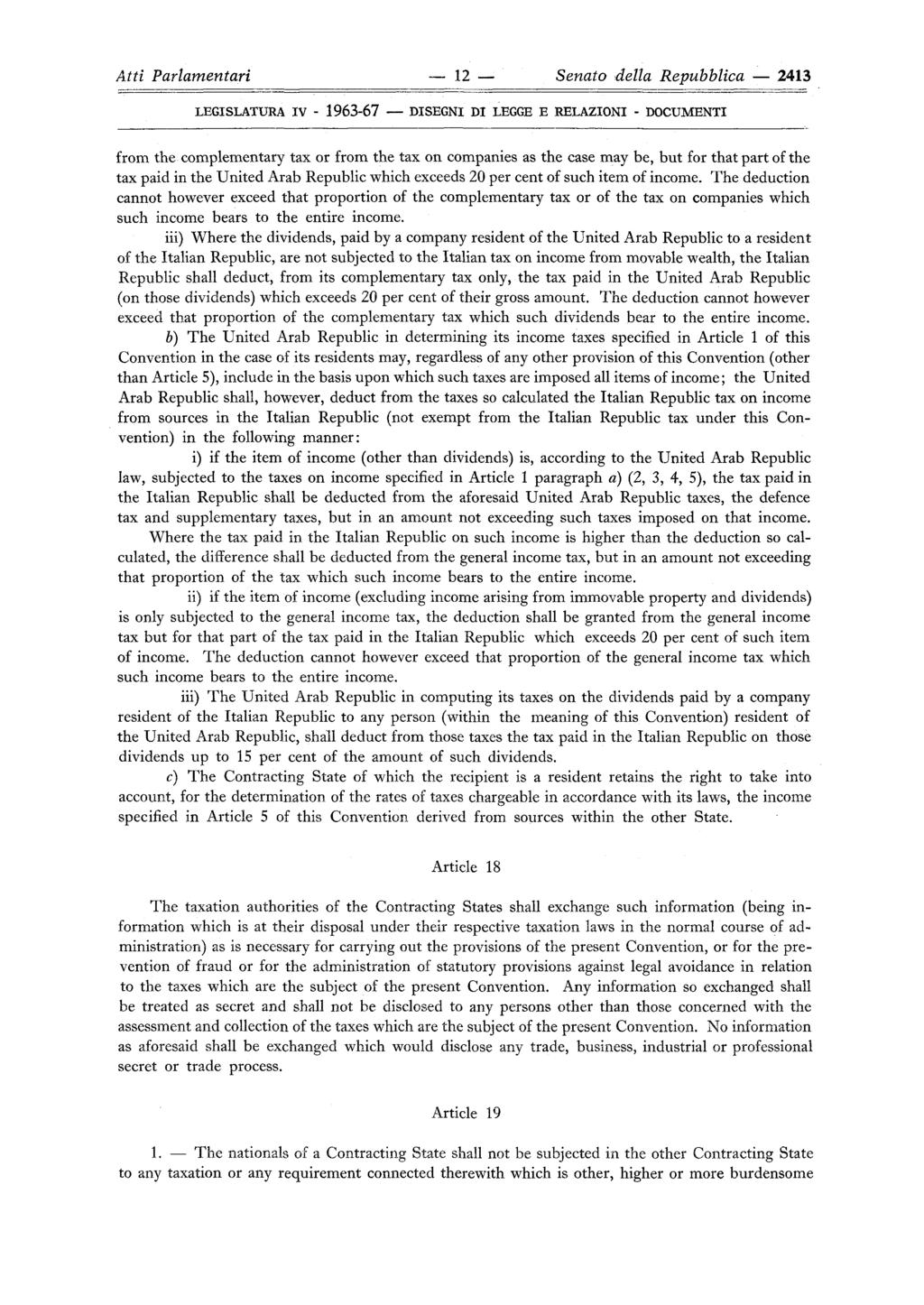 A tti Parlamentari 12 Senato della Repubblica 2413 from the complementary tax or from the tax on companies as the case may be, but for that part of the tax paid in the United Arab Republic which