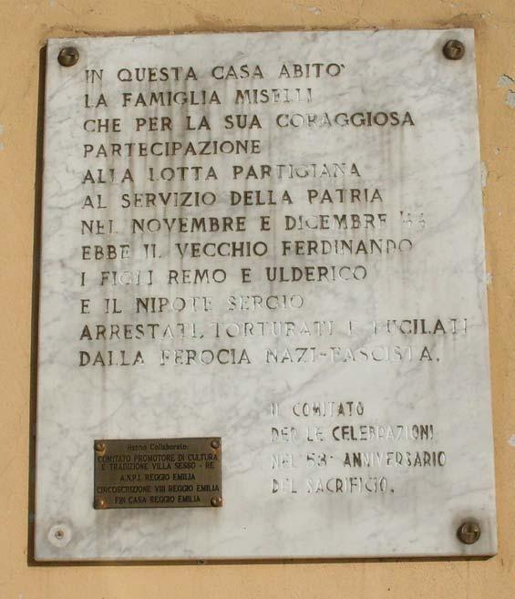 RE Cavazzoli, Roncocesi, Sess In Ricordo della famiglia Miselli Si tratta di una lapide in marmo bianco scoperta in occasione del 53 anniversario della morte dei Miselli (il 16 dicembre 1997).