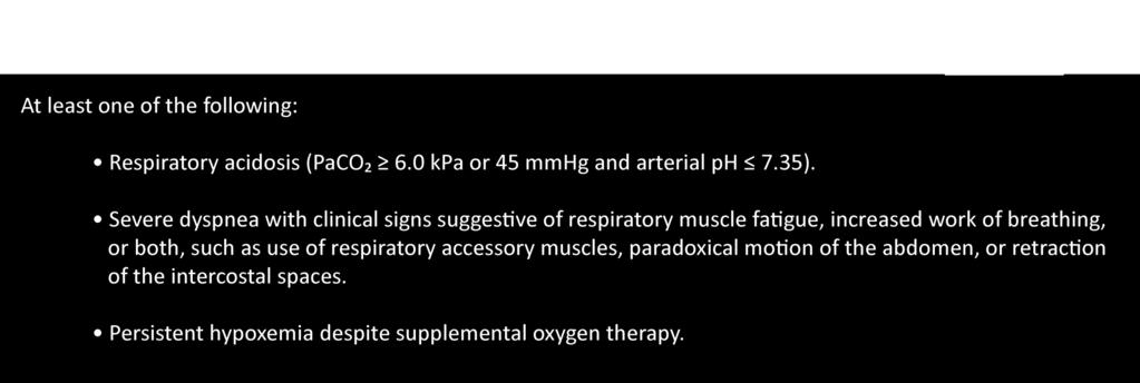 Management of Exacerbations Non-invasive mechanical ventilation should be the first mode of ventilation used in COPD patients with acute respiratory failure who have no absolute contraindication