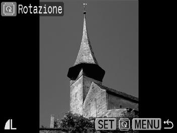 \ Rotazione delle immagini Le immagini scattate con la fotocamera tenuta verticalmente possono essere ruotate per essere visualizzate orizzontalmente. Selezionare [Rotazione].