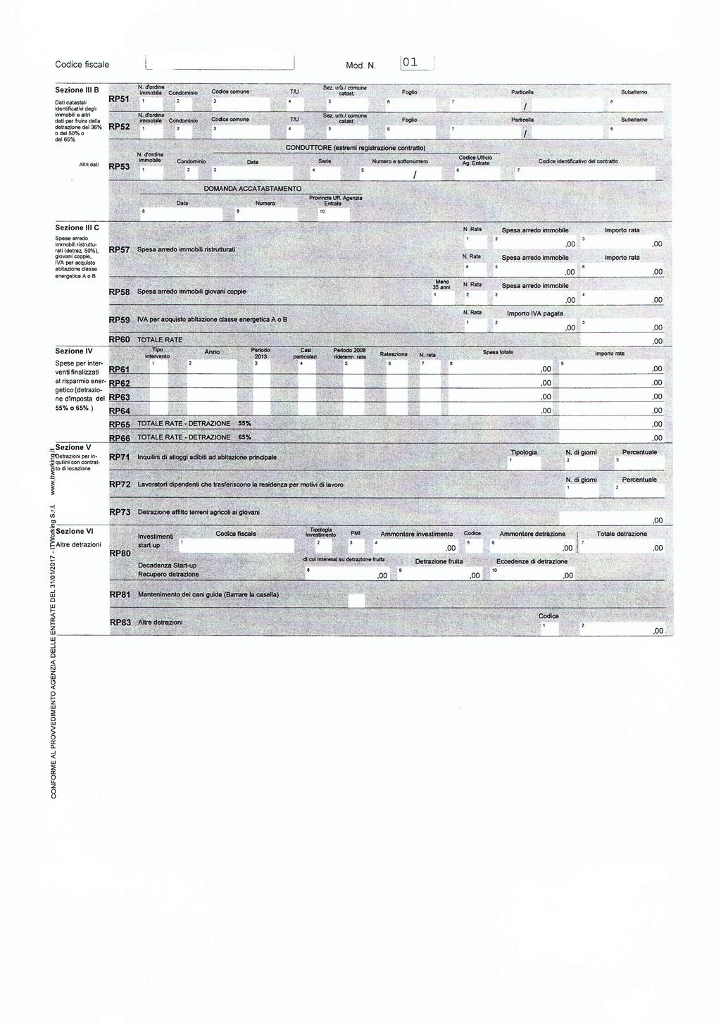 Cdice fiscale Datì cetestef identifica1rvi degli immbili e altri dati per fruire della detrazine del 36% del 50% def65% Altri dati Sezine III C Spese arred immbhlris!rutturati (etrez.