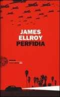 823 8 NES SAN Perfidia / James Ellroy ; traduzione di Alfredo Colitto Ellroy, James Einaudi 2015;