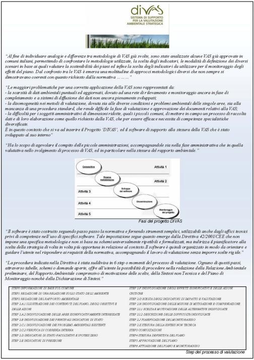 11/09, articolo 43 non sussistendo, ad oggi, alcun organo regionale competente all approvazione della documentazione riguardante