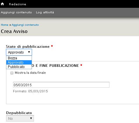 BOZZA: Un documento in stato di bozza è ancora in lavorazione. L automatismo di pubblicazione non agisce su un contenuto in stato di bozza, pur avendo inserito la data di inizio pubblicazione.
