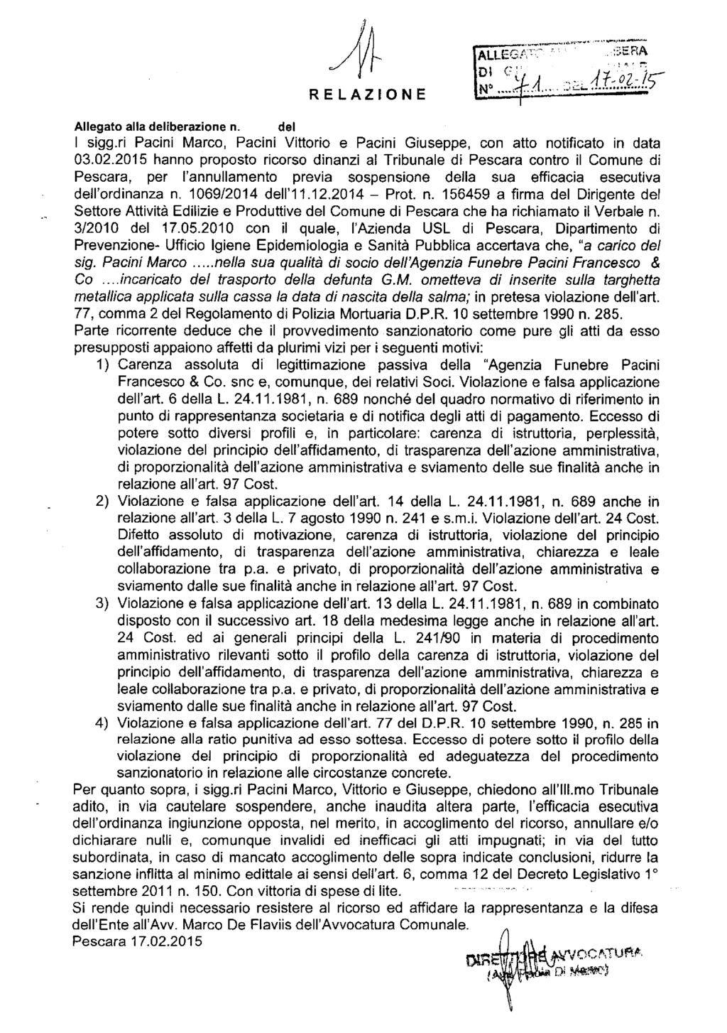 RELAZIONE Allegato alla deliberazione n. del I sigg.ri Pacini Marco, Pacini Vittorio e Pacini Giuseppe, con atto notificato in data 03.02.