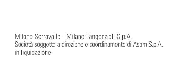 Oggetto dell appalto 1.1. In relazione a Milano Serravalle Milano Tangenziali S.p.A.